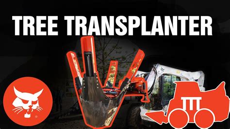 Using the Bobcat Tree Transplanter – Bobcat Company CIS